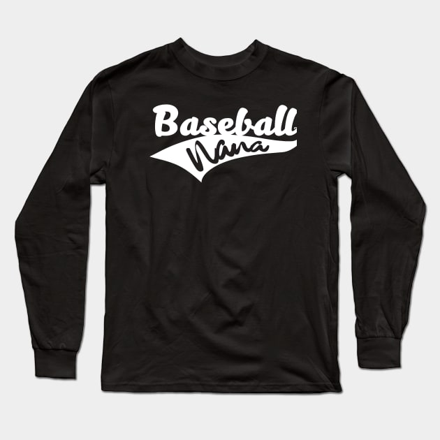 'Baseball Nana' Adorable Baseball Grandmother Gift Long Sleeve T-Shirt by ourwackyhome